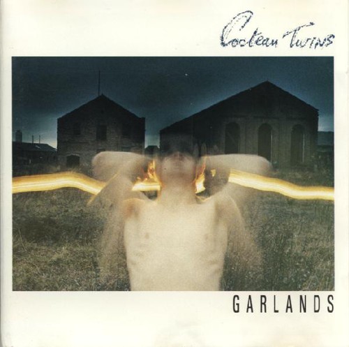 Cocteau twins garlands - -,