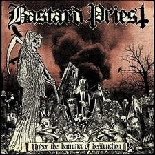 BASTARD PRIEST - UNDER THE