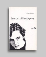 La musa di Hemingway. Memorie