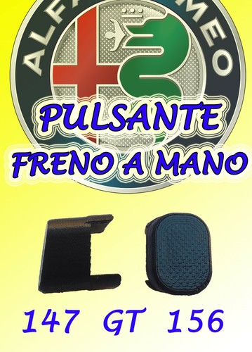 Pulsante freno mano alfa 147 - freno,
