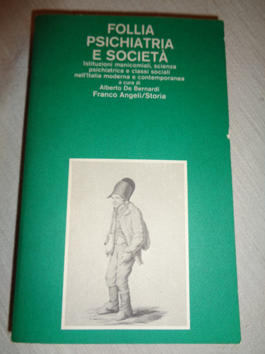 Follia psichiatria societa - psichiatria, e