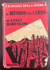 IL RITORNO SUL CARSO - Luigi Bartolini - Mondadori 1930
