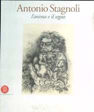 ANTONIO STAGNOLI L'ANIMA E IL