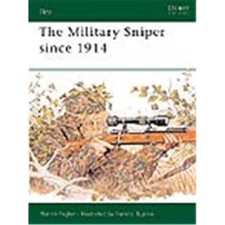 THE MILITARY SNIPER SINCE 1914