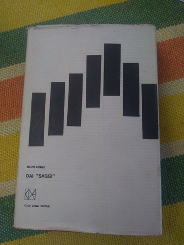 Michel montaigne dai - montaigne, saggi