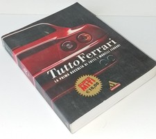 Tutto Ferrari. La prima raccolta di tutti i modelli Ferrari - Mondadori