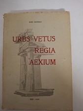 URBS VETUS REGIA AEXIUM di