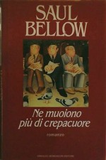 Ne muoiono più di crepacuore - SAUL BELLOW - OMNIBUS MONDADORI 1987