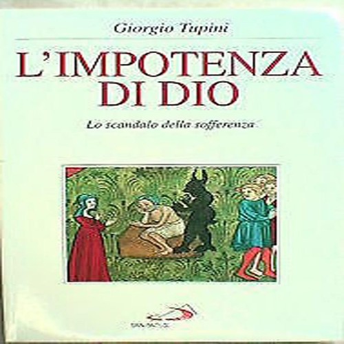 Tupini giorgio impotenza - l'impotenza, o