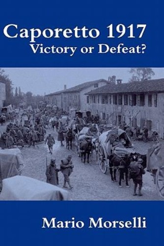Caporetto 1917 victory - caporetto, 1917: