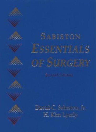 Sabiston essentials surgery - sabiston,