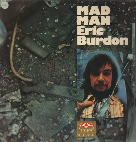 Eric burdon mad - eric, man