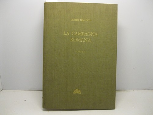 Tomassetti giuseppe la - tomassetti, giuseppe.,