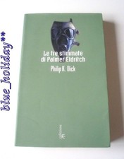 **PHILIP K. DICK - LE TRE