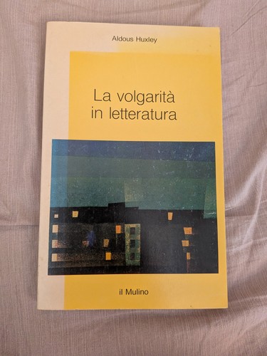 Aldous huxley volgarità - aldous, la