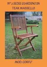Set n° 2 sedie poltroncine pieghevoli da giardino in legno teak con braccioli