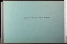 IMPRESA DI COSTRUZIONI. ING MORGANTI. ARTE GRAFICA LUCINI.