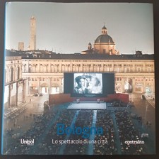 Bologna lo spettacolo di una città, ed Contrasto 2011
