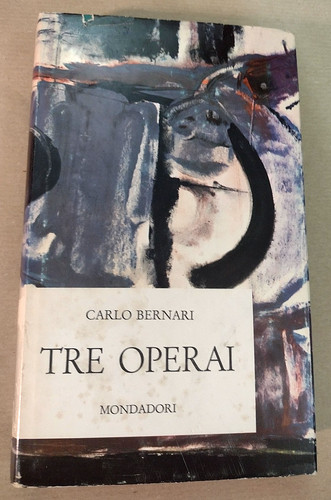 Carlo bernari tre operai - bernari,