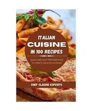 Italian cuisine in 100 recipes
