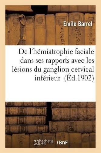Barrel hémiatrophie - barrel, l'hémiatrophie