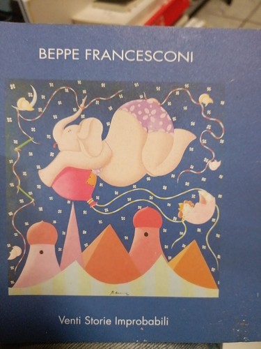 Beppe francesconi venti storie - beppe,