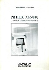 " NIDEK AR-800 " AUTOREFRATTOMETRO OGGETTIVO - MANUALE DI ISTRUZIONE IN ITALIANO