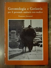 Francesco Cavazzuti GERONTOLOGIA E GERIATRIA PER IL PERSONALE SANITARIO N MEDICO