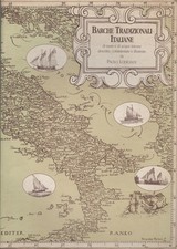 Barche tradizionali italiane: da mare e di acque interne.