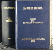 CODICE DEL PROCESSO TRIBUTARIO 1997. AA.VV. BANCA DI ROMA.