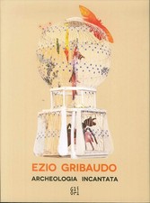 Ezio Gribaudo. Archeologia
