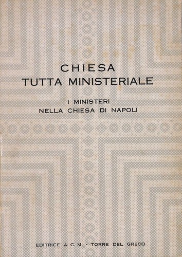 Chiesa tutta ministeriale - ., i