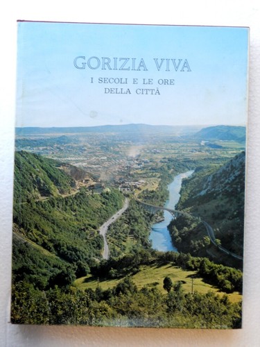 Gorizia viva secoli - viva-i, ore