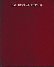 Dal Ricci al Tiepolo. I