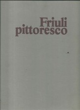 LX H6 - FRIULI PITTORESCO di