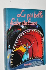 LE PIU' BELLE FIABE ITALIANE VENDO LIBRI & FUMETTI ANNI80/90/2000 DACOLLEZIONE
