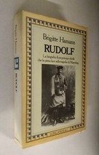 Brigitte Hamann - Rudolf. Longanesi 1984