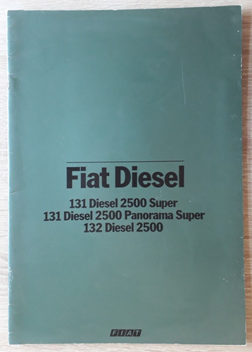 Brochure fiat 131 132 diesel - brochure,
