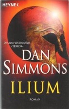 Ilium von Dan Simmons | Buch |