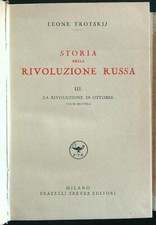 STORIA DELLA RIVOLUZIONE RUSSA VOL. III TROTSKIJ LEONE GARZANTI 1939  RILEGATO