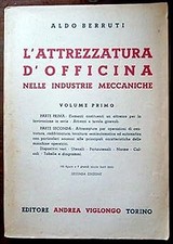 L'attrezzatura d'officina nelle industrie meccaniche. Volume primo [Paperback]