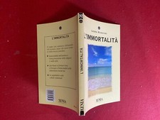 Laura RANGONI - L'IMMORTALITA' Guida Xenia n. 242 (2006) Reincarnazione Taoismo