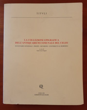 GREGORI (CUR.) LA COLLEZIONE EPIGRAFICA DELL'ANTIQUARIUM COMUNALE DEL CELIO 2001