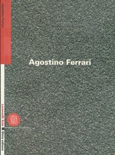 Agostino Ferrari. Frammenti