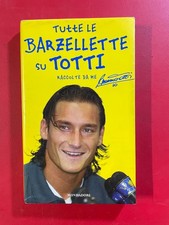 TUTTE LE BARZELLETTE SU TOTTI
