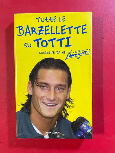 Tutte barzellette totti - le,