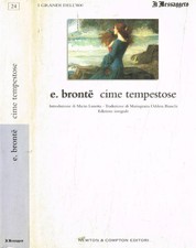 Cime tempestose. . Emily Bronte. 2004. .