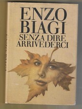 ENZO BIAGI - Senza dire