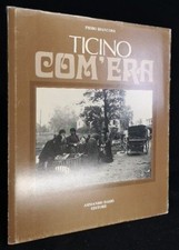 Ticino com era con 256 - com'era:,