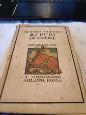 I PURI DI CUORE di MARINO MORETTI FIRMATO E DEDICA A ORIO VERGANI 1923 MILANO